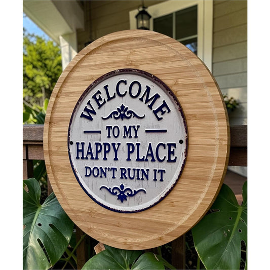 Funny Welcome Sign 12” | Welcome to My Happy Place Don’t Ruin It | Rustic Wood Wall Decor | Housewarming Gift | Farmhouse Sign