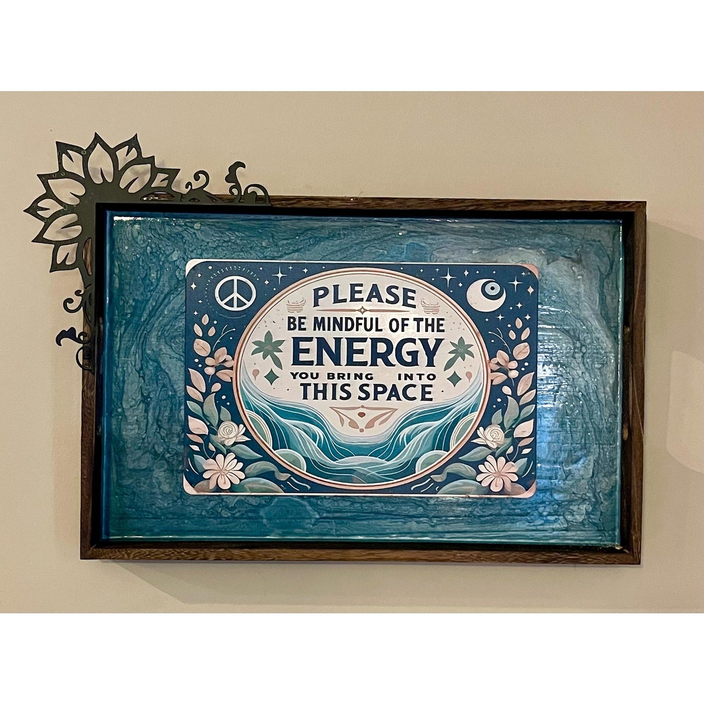 Be Mindful of the Energy You Bring Sign, Spiritual Decor