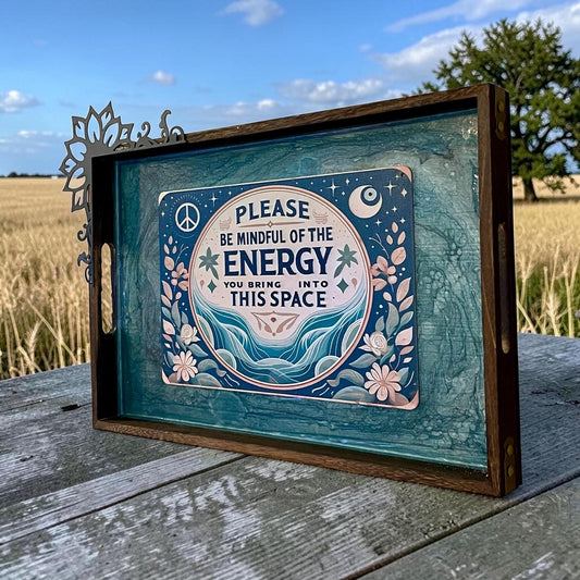 Be Mindful of the Energy You Bring Sign, Spiritual Decor
