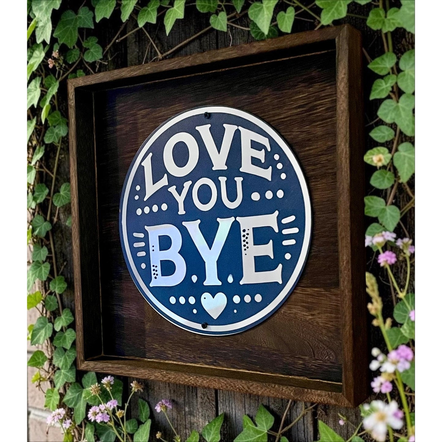 Rustic Love You Bye Wall Hanging | Farmhouse Wood Sign | Handmade Entryway Decor | 11” Ready to Hang Sign
